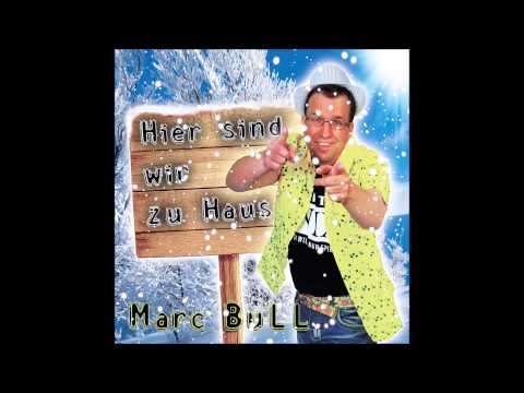 Marc Bull - Hier sind wir zu Haus (Hörprobe)
