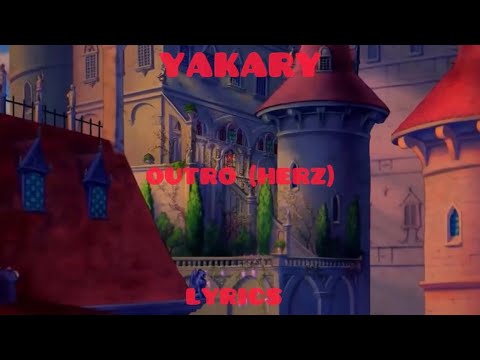 YAKARY - OUTRO (HERZ) (Official Video + Lyrics)