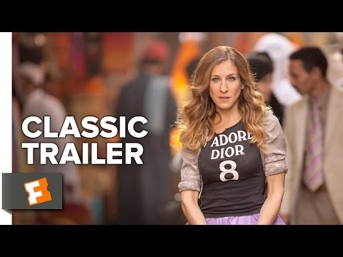 Sex And The City 2 (2010) Trailer 1