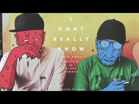 I Don't Really Know - Wondergods ft. BLUE$