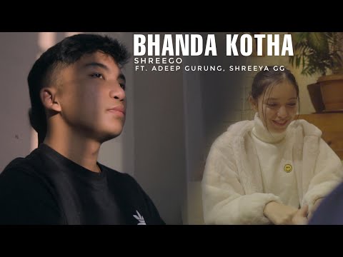 ShreeGo- Banda Kotha |  ft. Adeep Gurung,Shreeya Gg,Cheyozen Gurung ( Official  Music Video)
