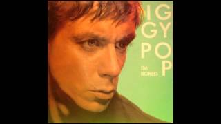 IGGY POP - I'm bored