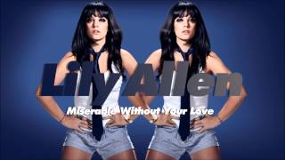 Lily Allen - Miserable Without Your Love