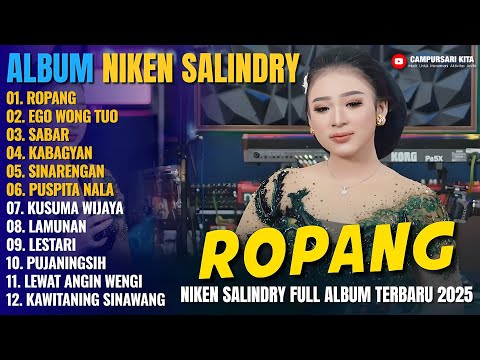 Album Niken Salindry || ROPANG - EGO WONG TUO - SABAR - Lagu Campursari Full Album Terbaru 2025