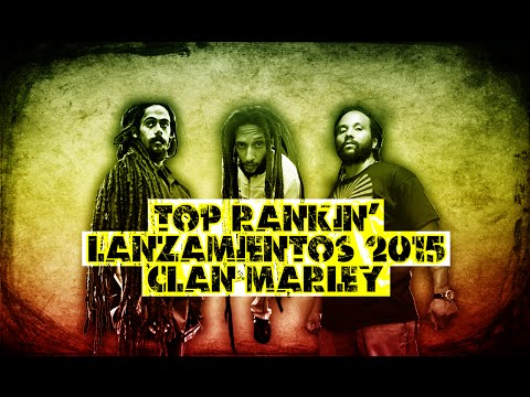 Top Rankin' Lanzamientos 2015 . Clan Marley