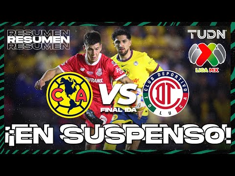 Recap | América vs. Toluca | Liga MX - Final - First Leg CL 2025 | TUDN