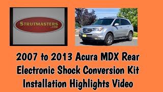 Acura MDX Electronic Rear Shock Conversion Kit Installation Highlights By Strutmasters