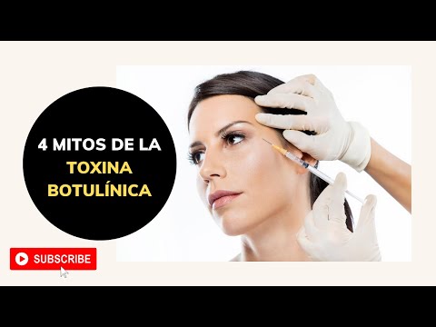 4 MITOS SOBRE LA TOXINA BOTULÍNICA