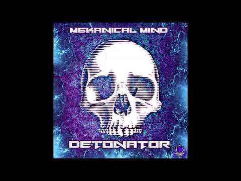 Mekanical Mind - Detonator