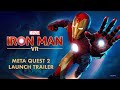Marvel S Iron Man VR Launch Trailer Quest 2