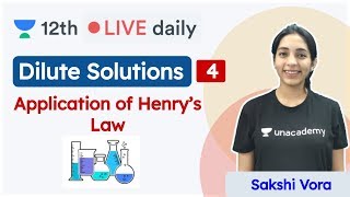 CBSE Class 12: Dilute Solutions L - 4 | Chemistry | Unacademy Class 11 & 12 | Sakshi