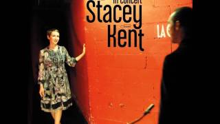 Stacey Kent - It Might As Well Be Spring