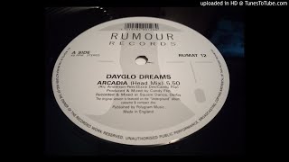 Dayglo Dreams - Arcadia (Head Mix)