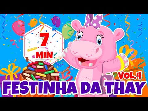 Festinha da Thay Vol. 4 - Giramille 7 min | Desenho Animado Musical
