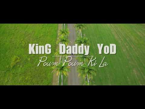 King Daddy Yod - Poum Poum Ki La (Clip officiel)