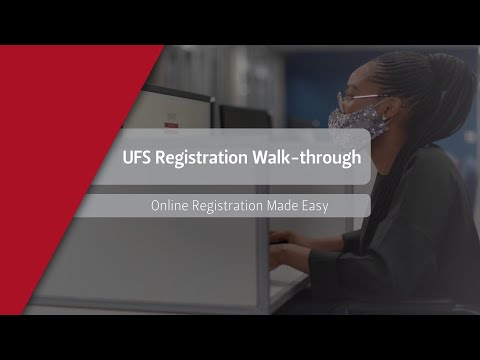 UFS Registration Walk-through - Online Registration Made Easy