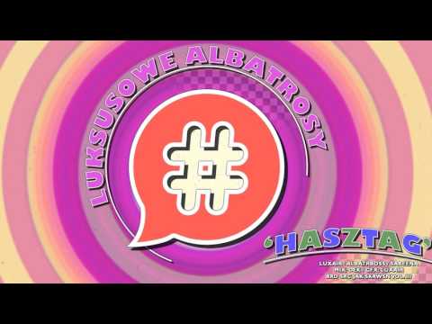 Luksusowe Albatrosy feat Sabeena - Hasztag (The Lonely Island cover)