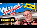 Realistic Walmart Grocery Haul For My Family Of 5 Shop With Me Meal Plan