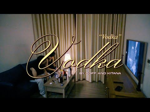 Vodka - Doff ft. Kitana (prod. Kwang Hy) | OFFICIAL MUSIC VIDEO