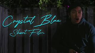 Crystal Blue (Short Film)
