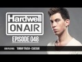 Hardwell On Air 048 (FULL MIX INCL DOWNLOAD ...