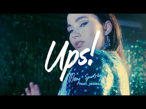 Mery Spolsky feat. Igorilla - Ups! (Official Video)