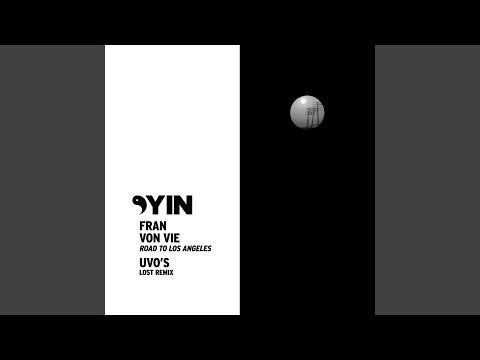 Road To Los Angeles (Uvo Lost Remix)
