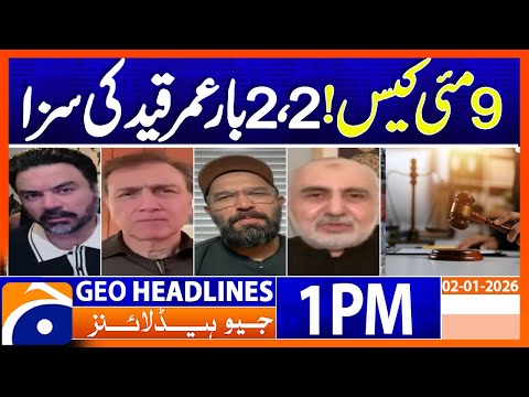 𝗠𝘂𝗹𝘁𝗶𝗽𝗹𝗲 𝗟𝗶𝗳𝗲 𝗦𝗲𝗻𝘁𝗲𝗻𝗰𝗲𝘀 𝗔𝘄𝗮𝗿𝗱𝗲𝗱 to Adil Raja, Haider Mehdi & Others | Headlines Geo News 1PM