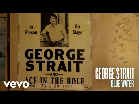 George Strait - Blue Water (Official Audio)