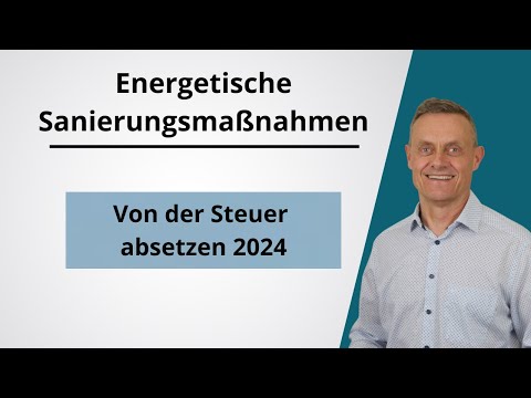 Energetische Sanierungsmaßnahmen von der Steuer absetzen - §35c EstG