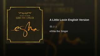 A Little Lovin English Version