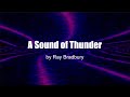 A Sound Of Thunder By Ray Bradbury Storytime Saturday