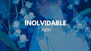 Reik - Inolvidable (Letra)