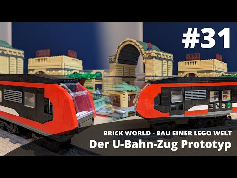 BRICK WORLD LEGO UPDATE (31) • Der U-Bahn-Zug Prototyp
