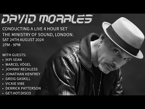 David Morales: Live 4 Hour Set at ​Ministry of Sound 24/08/2024 For 'Pickled All Day Long'