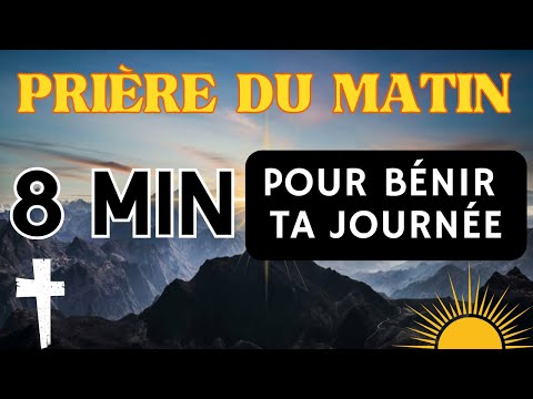 Priere Matin / Bénédiction Matinale Pour Passer Une Merveilleuse Journée