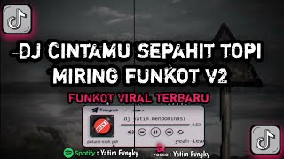 Download lagu DJ FUNKOT CINTAMU SEPAHIT TOPI MIRING VIRAL TERBARU | REMIX MENGKANE VIRAL TIKTOK !! mp3