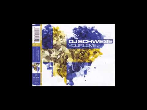 DJ Schwede - Your Love 소개