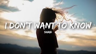 Sigrid - I Don&#39;t Want To Know (Lyrics / Lyrics Video)