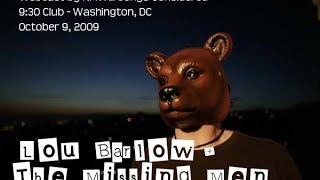 Lou Barlow and the Missing Men  - 9:30 club - Oct 09, 2009 (audio)