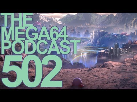 Mega64 Podcast 502 - Everyone in Smash Brothers is dead?