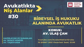 Bireysel İş Hukuku Alanında Avukatlık | AvukatlıktaNişAlanlar | Av. Ul
