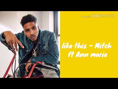 Like this Mitch - ft Ann Marie (lyrics)
