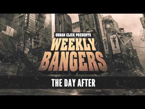 Urban Click - The Day After (Weekly Bangers)