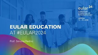EULAR EDUCATION at #EULAR2024