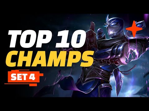 Top 10 Champions - Teamfight Tactics Set 4
