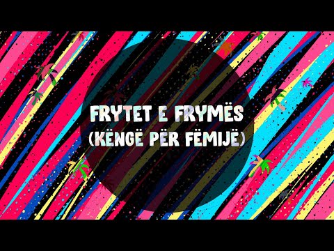 Frytet e Frymës (Këngë për Fëmijë) - Juhuu Kidz
