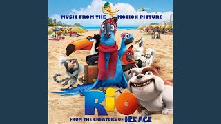 Let Me Take You To Rio (Blu&#39;s Arrival)