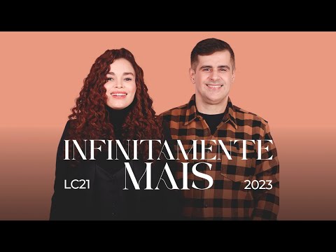 LC21 - Infinitamente Mais (Clipe Oficial)