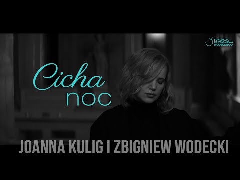 Cicha noc - Joanna Kulig i Zbigniew Wodecki (Oficjalny Teledysk)